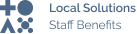 Local Solutions Staff Benefits